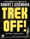 [Trek It! 02] • Trek Off!